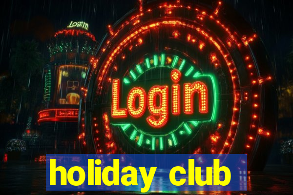 holiday club